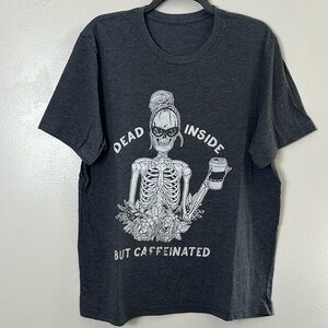 Dead Inside But caffeinated gray graphic short sleeve Tee shirt women’s size XL